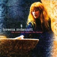Loreena McKennitt: The Wind That Shakes The Barley