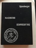 Spiesberger: Magische Einweihung - antiquarisch!