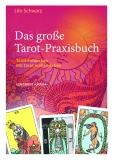 Lilo Schwarz: Das große Tarot Praxisbuch