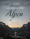 Derungs: Die Seele der Alpen