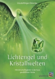 Ursula Klinger-Omenka: Lichtengel und Kristallwelten