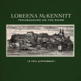 Loreena McKennitt: Troubadours On The Rhine
